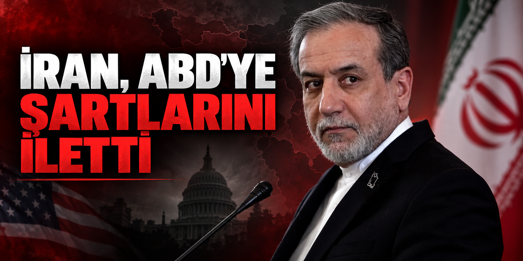 İran, ABD'ye şartlarını iletti