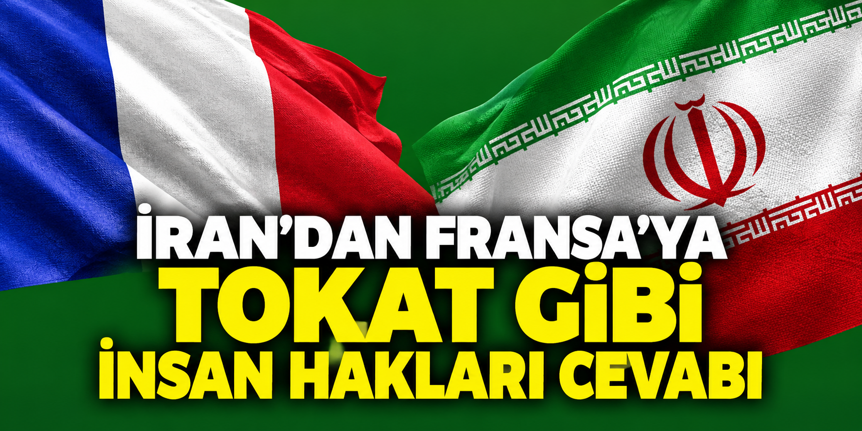 İran: Paris, insan hakları konusunda endişe duyduğunu iddia edemez