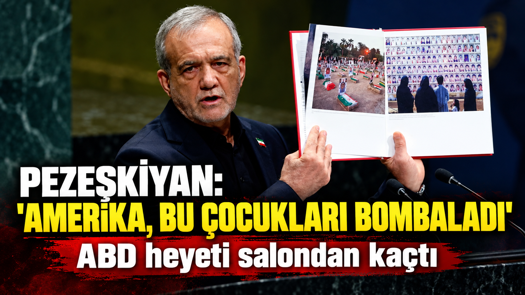 Pezeşkiyan, 'Amerika, bu çocukları bombaladı' dedi, ABD heyeti salondan kaçtı