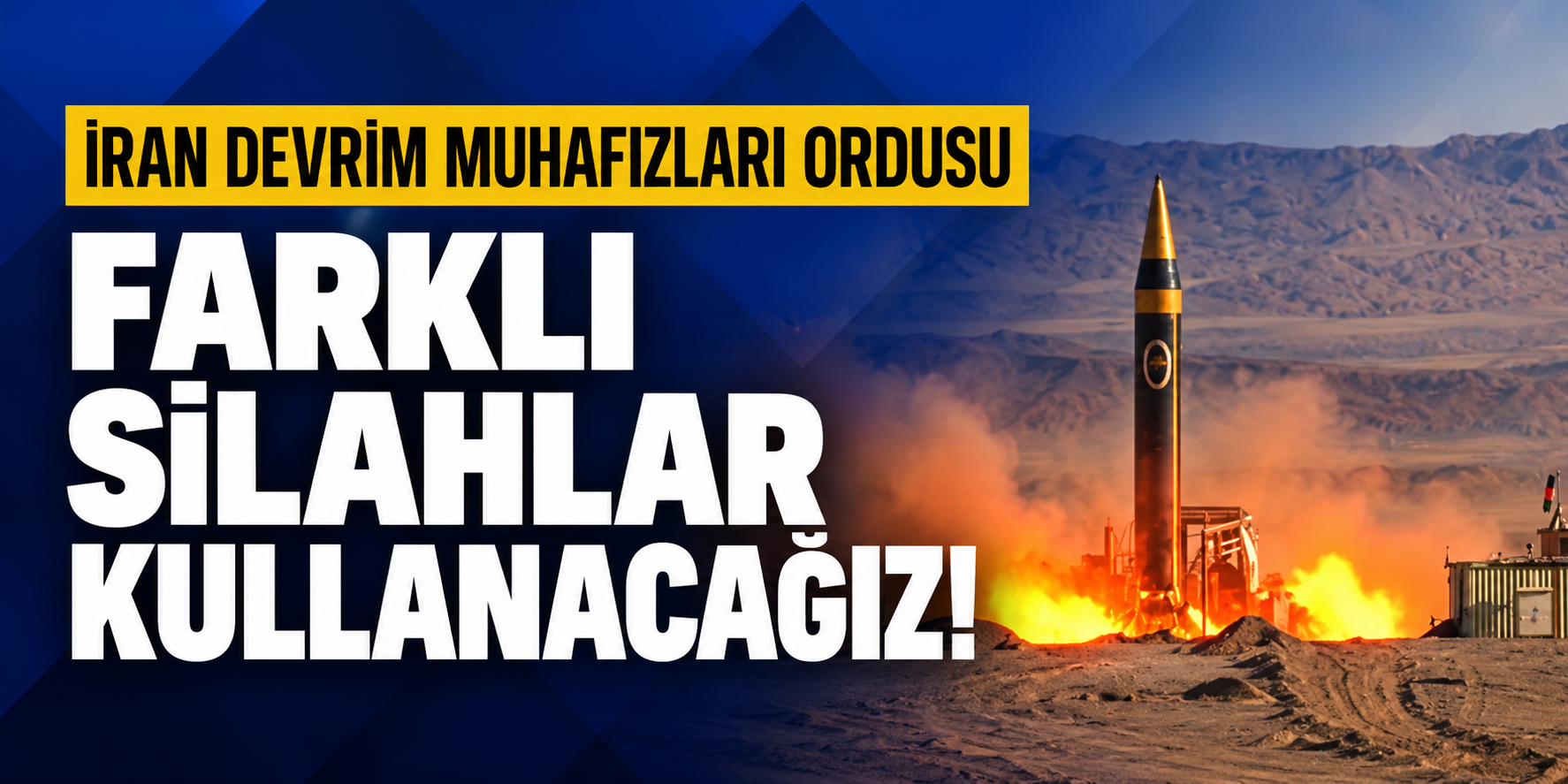 İran Devrim Muhafızları Ordusu: Farklı silahlar kullanacağız!