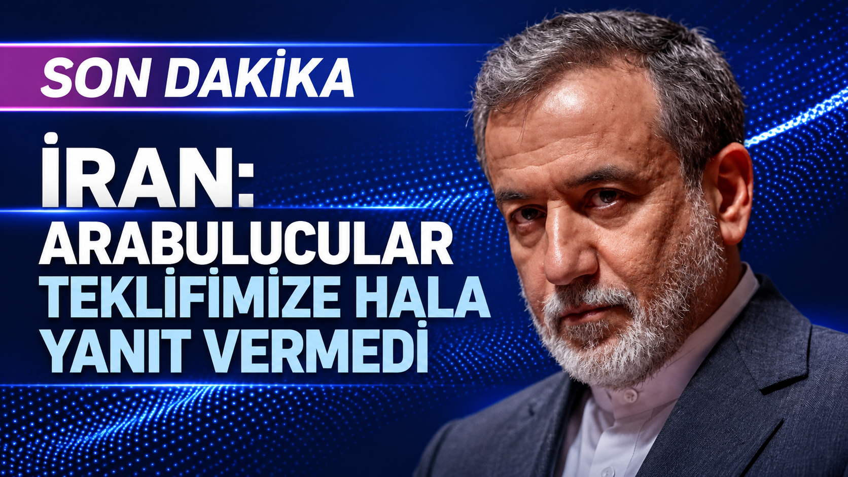 İran: Arabulucular teklifimize hala yanıt vermedi