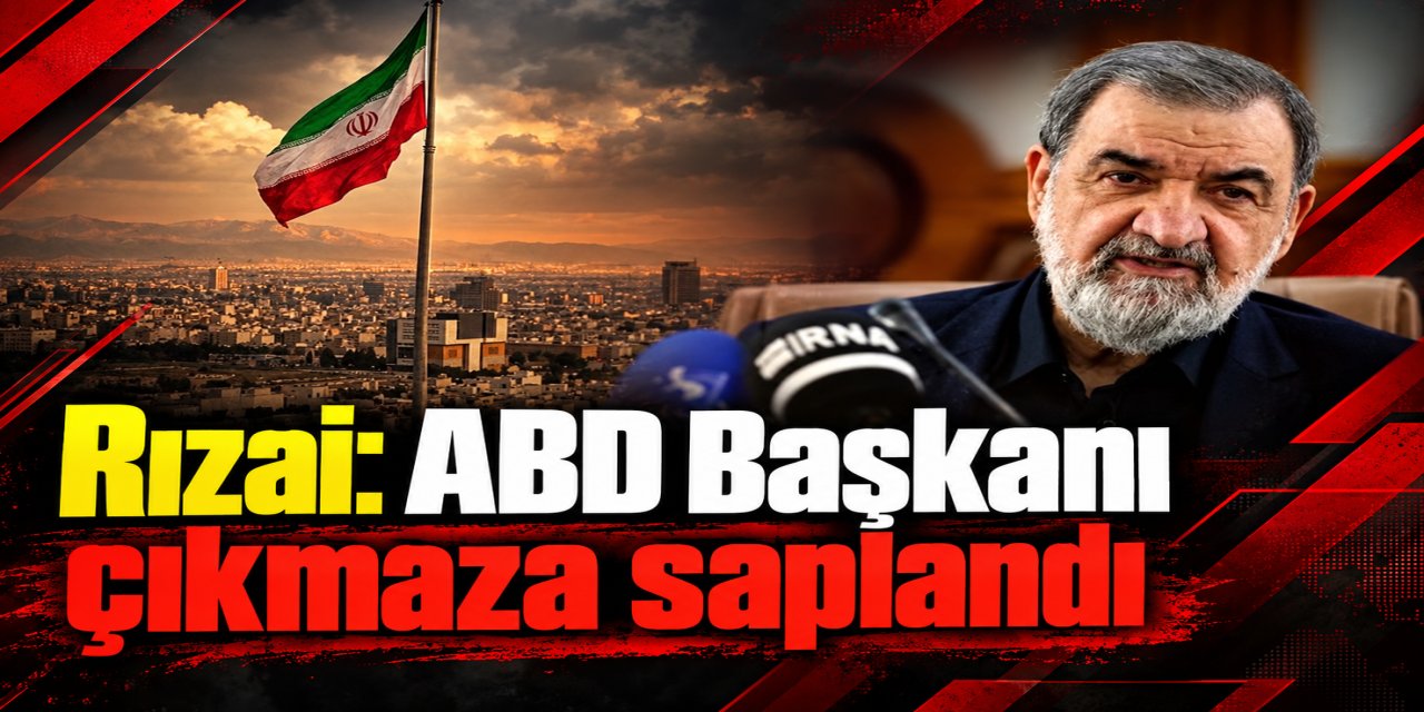 Rızai: ABD Başkanı çıkmaza saplandı