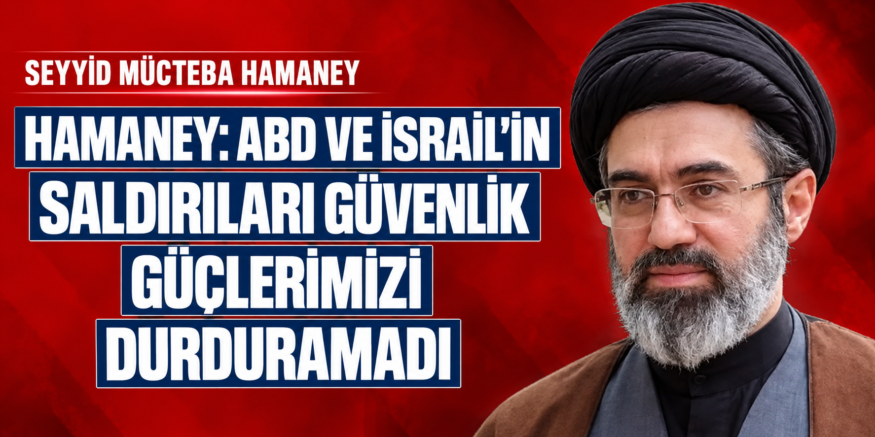 Mücteba Hamaney: İran'ın güvenlik sistemi saldırılara rağmen ayakta