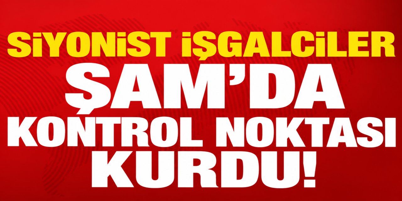 İşgalci İsrail Güçleri Şam Kırsalına Girdi: Araçlar Durdurularak Kimlik Kontrolü Yapıldı