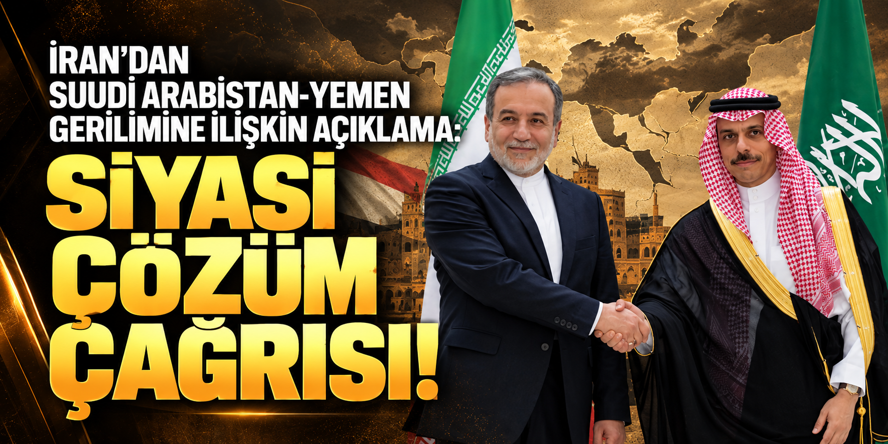 İran'dan Suudi Arabistan-Yemen Gerilimine İlişkin Açıklama: Siyasi Çözüm Çağrısı!