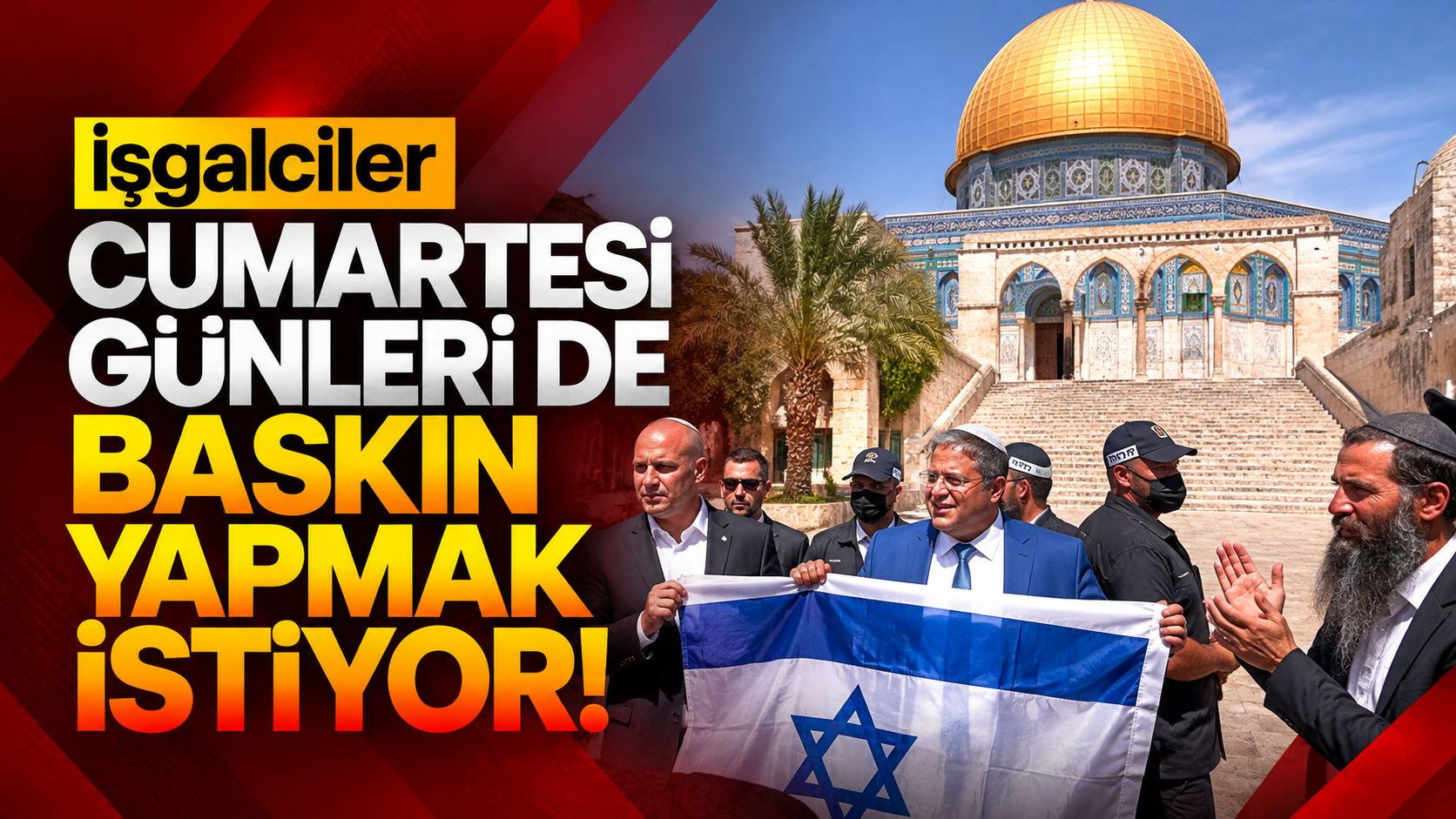 İşgalciler cumartesi günleri de baskın yapmak istiyor!