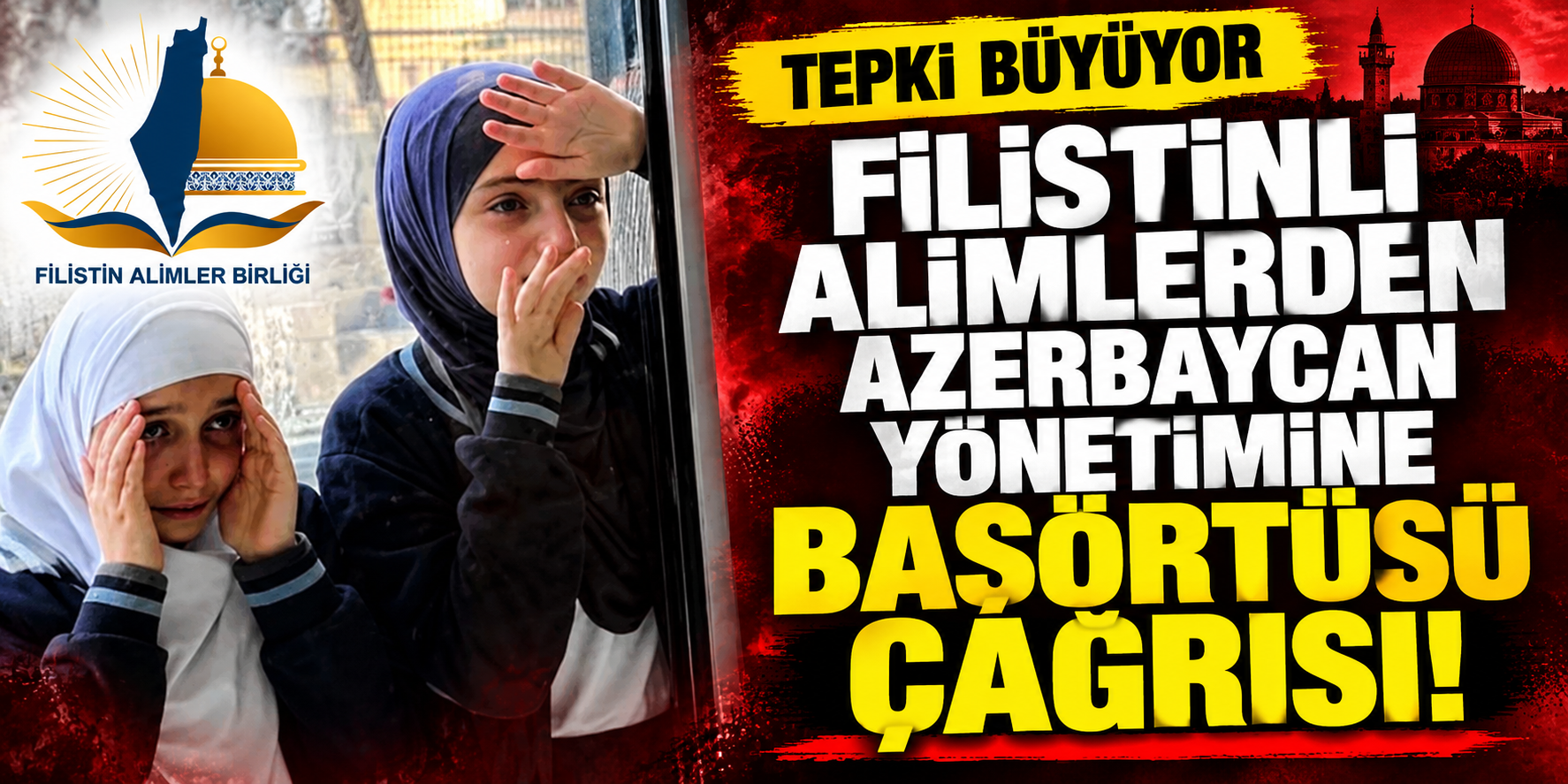 Filistinli alimlerden Azerbaycan yönetimine başörtüsü çağrısı!