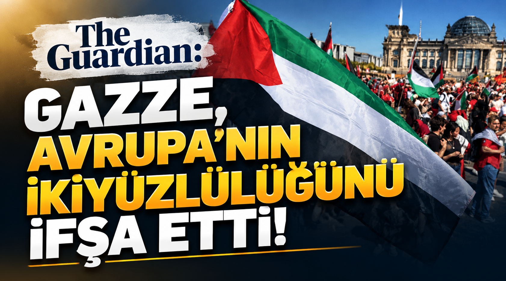 The Guardian: Gazze, Avrupa'nın İkiyüzlülüğünü Ortaya Çıkardı