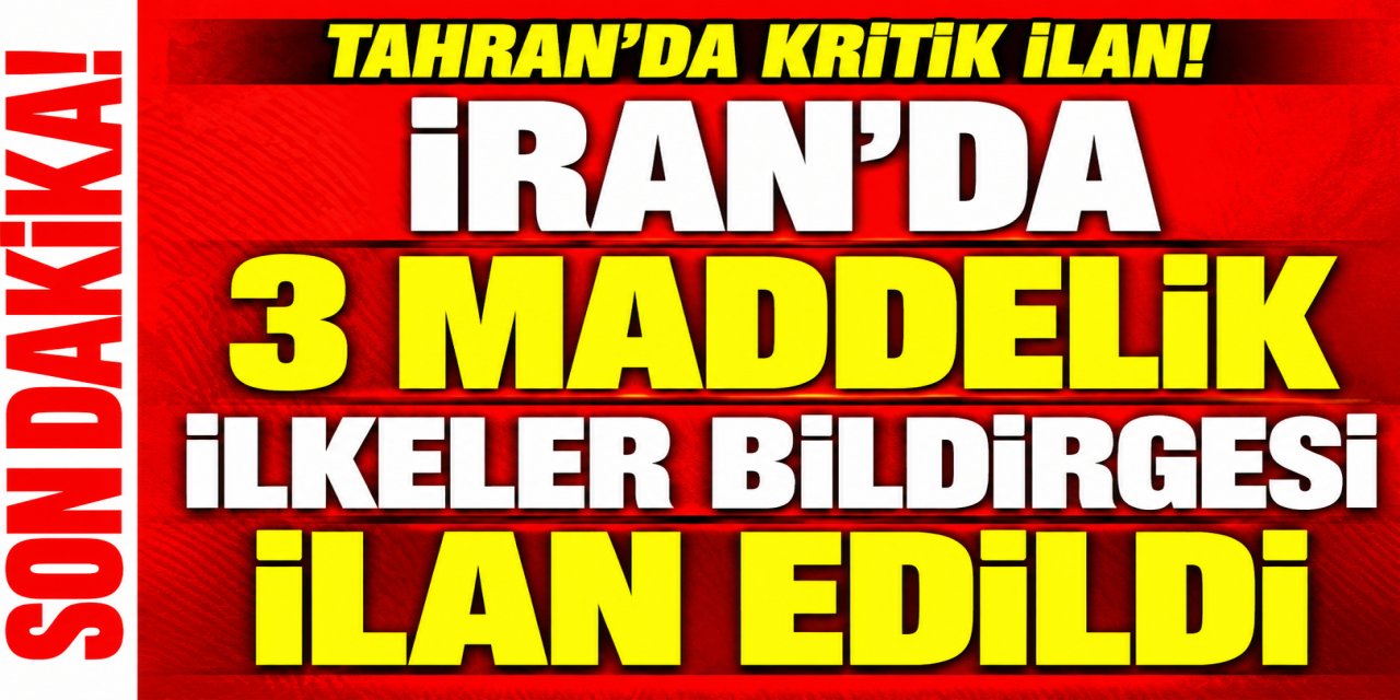 İran'da 3 Maddelik İlkeler Bildirgesi İlan Edildi: Silahlı Hazırlık ve Ulusal Birlik Vurgusu!