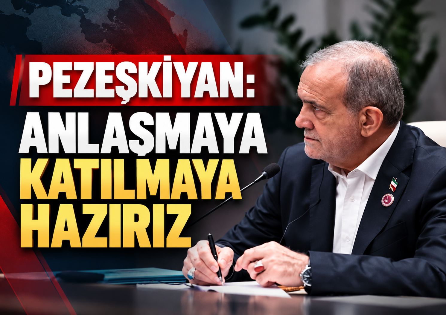 Pezeşkiyan: Anlaşmaya Katılmaya Hazırız