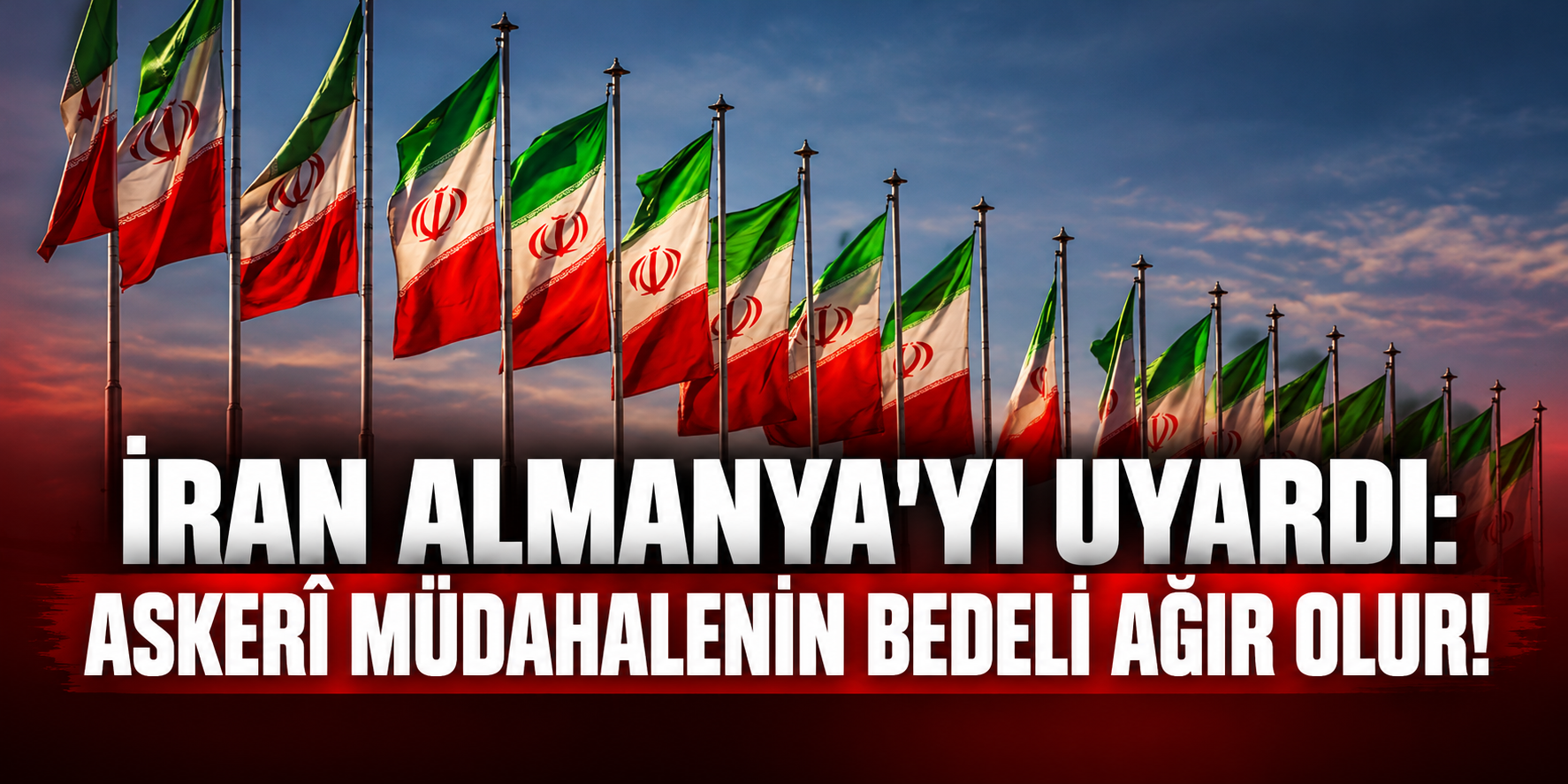 İran'dan Almanya'ya Sert Uyarı: Askerî Çatışmaya Katılırsanız Tesisleriniz Hedef Olur!