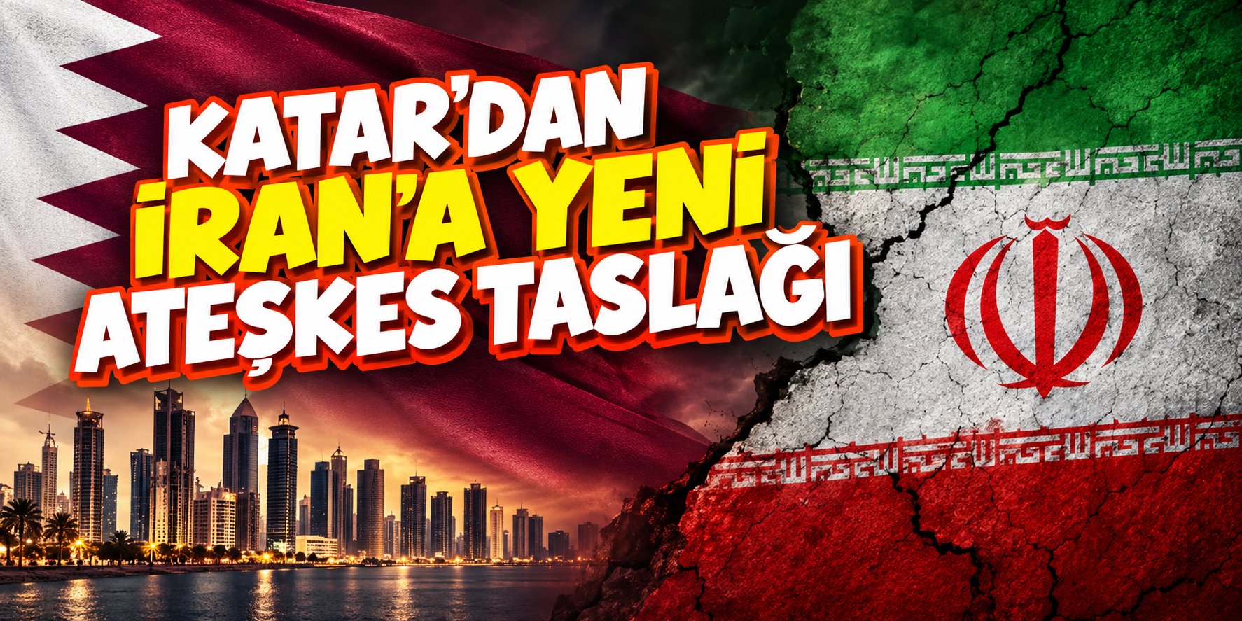 Katar’dan İran’a yeni ateşkes taslağı
