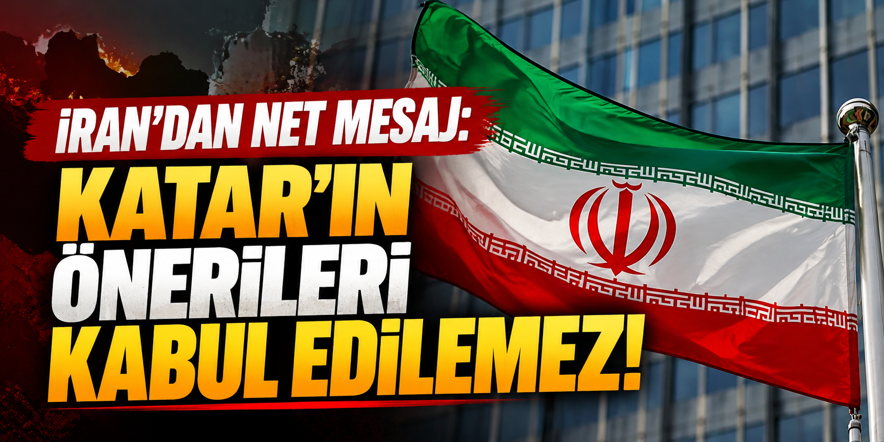 İran'dan Katar'ın Ateşkes Girişimine Ret: Nükleer Dosyada Taviz Verilmeyecek!