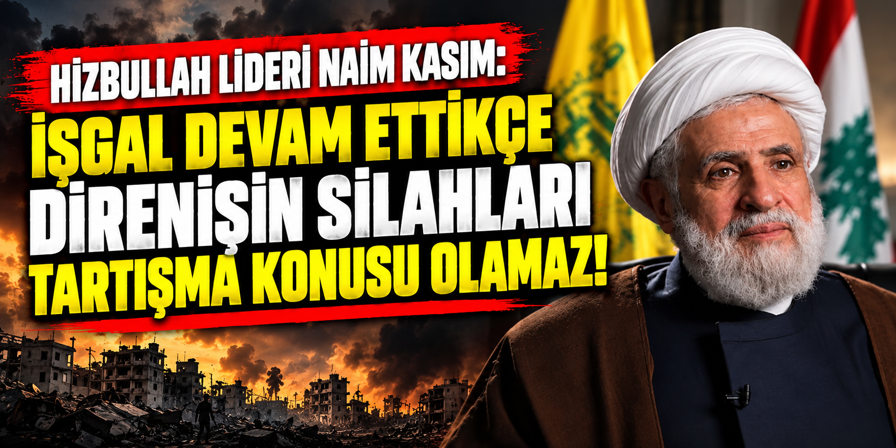 Şeyh Kasım: İşgal ve saldırganlık devam ettiği sürece direnişin silahları hakkında hiçbir tartışma olmayacak.