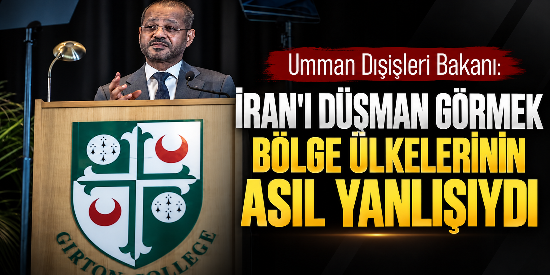 Umman Dışişleri Bakanı: İran'ı düşman görmek bölge ülkelerinin asıl yanlışıydı
