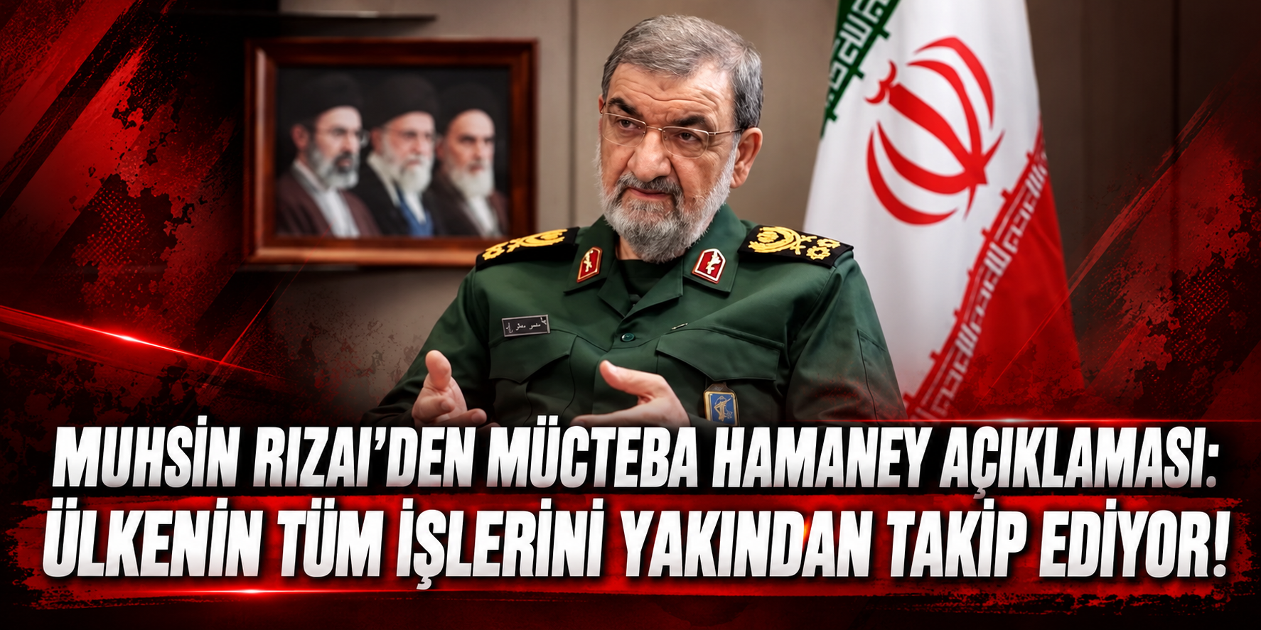 Muhsin Rızai'den Mücteba Hamaney Açıklaması: Ülkenin Tüm İşlerini Yakından Takip Ediyor!